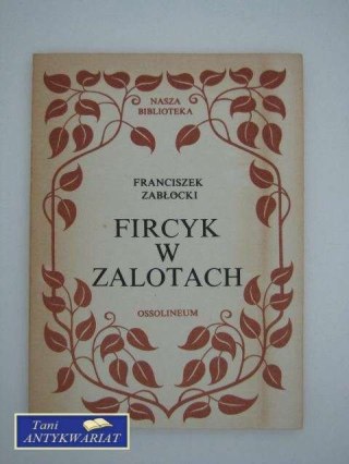 FIRCYK W ZALOTACH