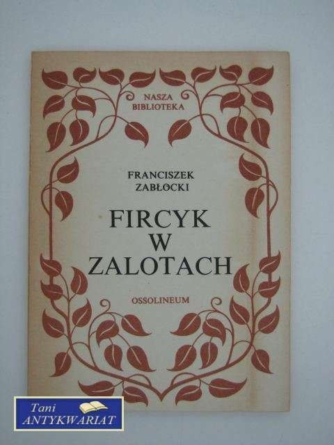 FIRCYK W ZALOTACH