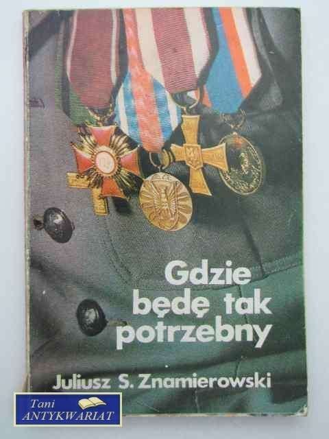 GDZIE BĘDZIE TAK POTRZEBNY