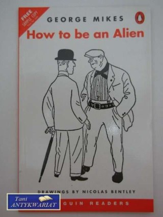 How to be an Alien