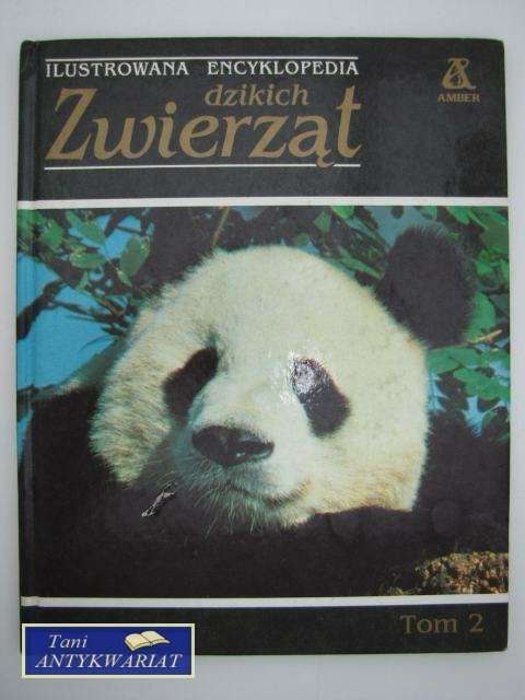 ILUSTROWANA ENCYKLOPEDIA DZIKICH ZWIERZĄT T.2