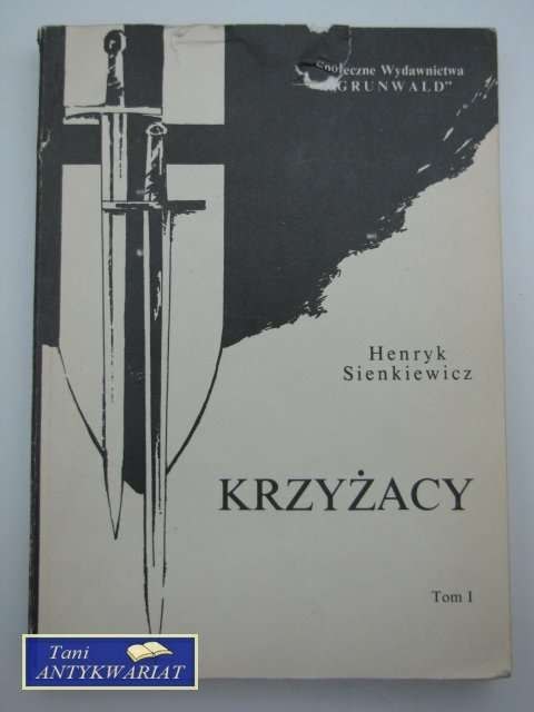 KRZYŻACY T.1 KRZYŻACY T.1