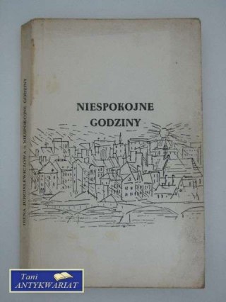 NIESPOKOJNE GODZINY