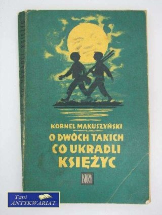O DWÓCH TAKICH CO UKRADLI KSIĘŻYC