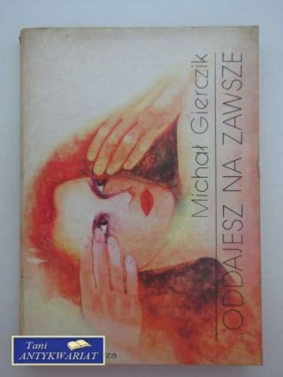 ODDAJESZ NA ZAWSZE