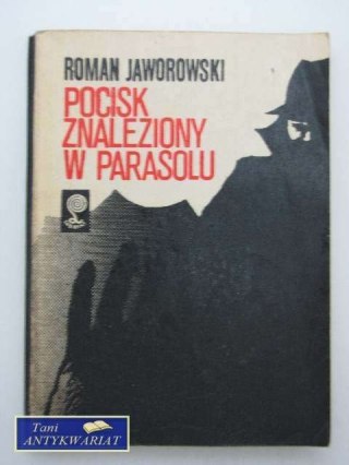 POCISK ZNALEZIONY W PARASOLU
