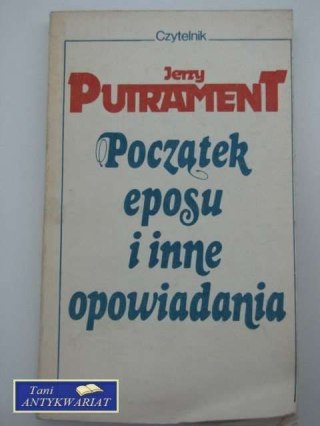 POCZĄTEK EPOSU I INNE OPOWIADANIA