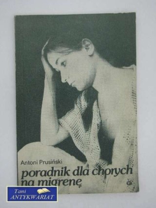 PORADNIK DLA CHORYCH NA MIGRENĘ