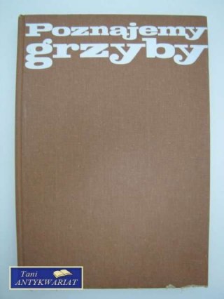 POZNAJEMY GRZYBY