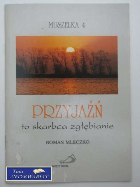 PRZYJAŹŃ TO SKARBCA ZGŁĘBIANIE