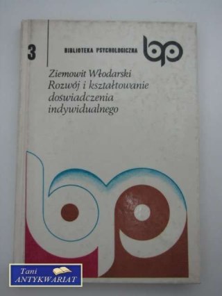 ROZWÓJ I KSZTAŁTOWANIE DOŚWIADCZENIA INDYWIDUALNEGO