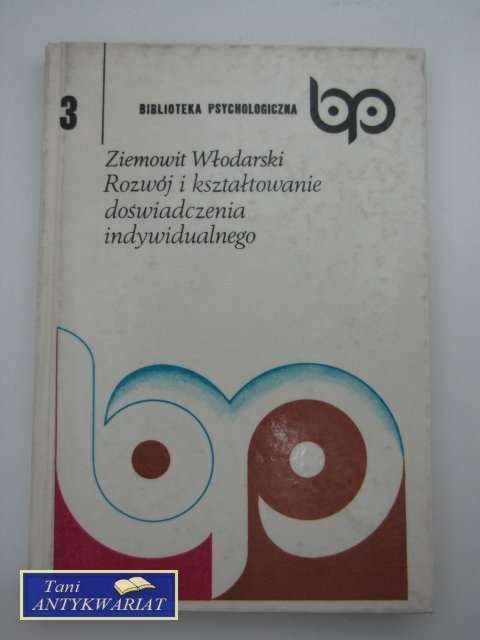 ROZWÓJ I KSZTAŁTOWANIE DOŚWIADCZENIA INDYWIDUALNEGO