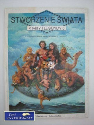 STWORZENIE ŚWIATA MITY I LEGENDY