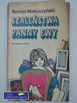SZALEŃSTWA PANNY EWY