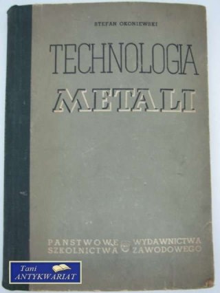 TECHNOLOGIA METALI CZ. I