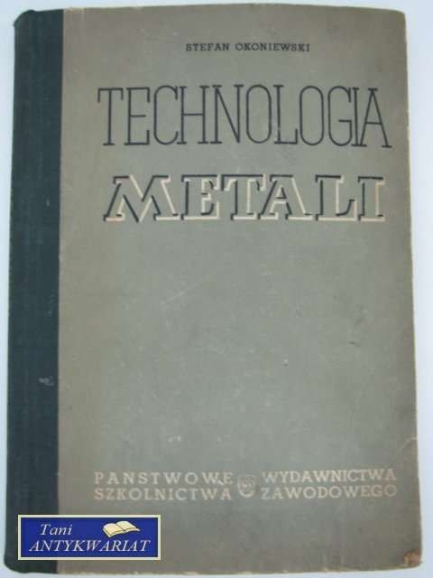 TECHNOLOGIA METALI CZ. I