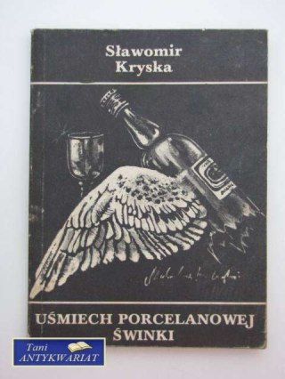 UŚMIECH PORCELANOWEJ ŚWINKI