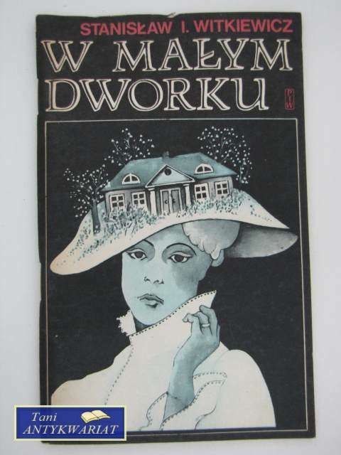 W MAŁYM DWORKU