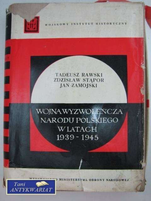 WOJNA WYZWOLEŃCZA NARODU POLSKIEGO W LATACH 1939-1945