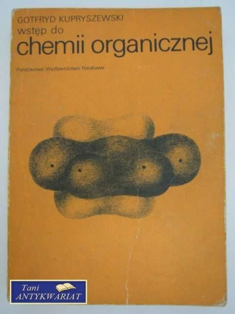 WSTĘP DO CHEMII ORGANICZNEJ WSTĘP DO CHEMII ORGANICZNEJ