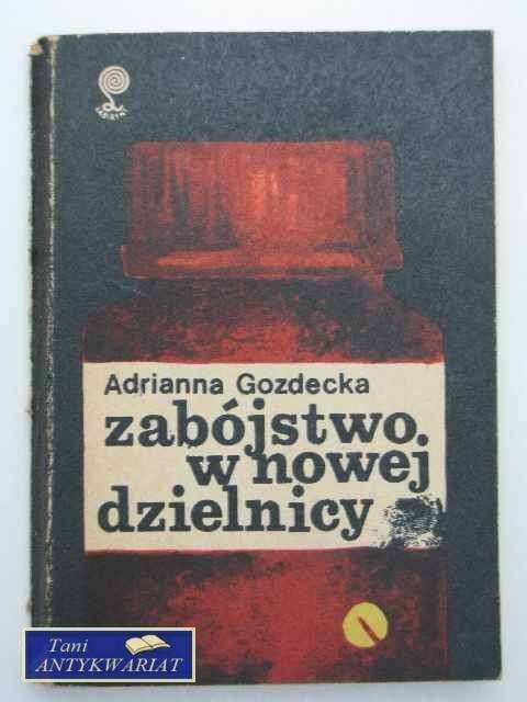 ZABÓJSTWO W NOWEJ DZIELNICY