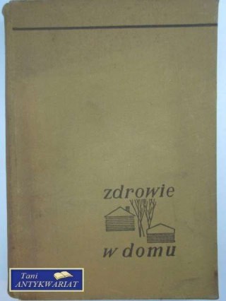 ZDROWIE W DOMU