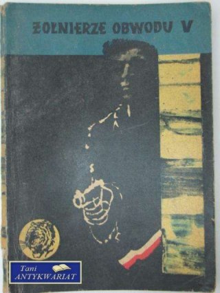 ŻOŁNIERZE OBWODU V