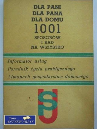 1001 SPOSOBÓW I RAD NA WSZYSTKO