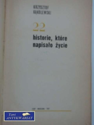 22 HISTORIE KTÓRE NAPISAŁO ŻYCIE