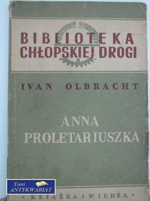 Anna Proletariuszka wyd z 1949 roku