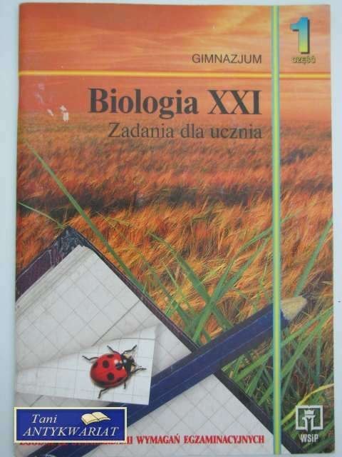 BIOLOGIA XXI ZADANIA DLA UCZNIA BIOLOGIA XXI ZADANIA DLA UCZNIA