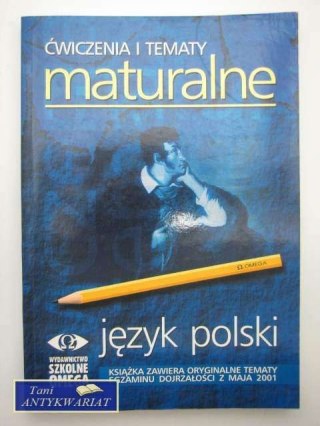 ĆWICZENIA I TEMATY MATURALNE