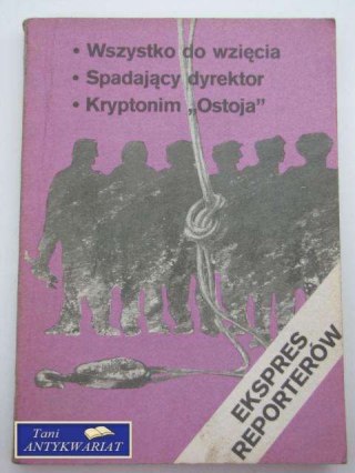 EKSPRES REPORTERÓW-Wszystko do wzięcia