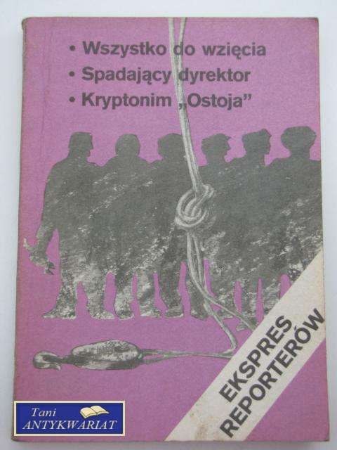 EKSPRES REPORTERÓW-Wszystko do wzięcia