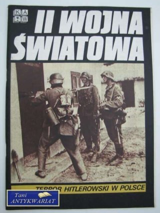 II WOJNA ŚWIATOWA TERROR HITLEROWSKI W POLSCE
