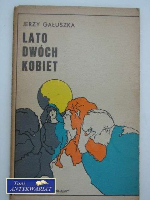 LATO DWÓCH KOBIET LATO DWÓCH KOBIET