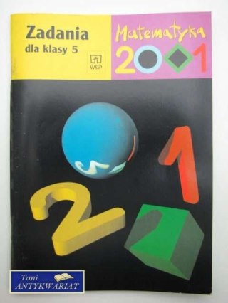 MATEMATYKA 2001 ZADANIA DLA KLASY 5