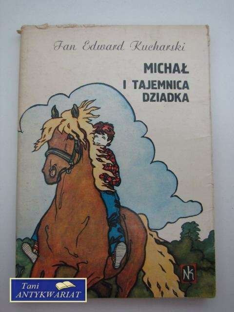 MICHAŁ I TAJEMNICA DZIADKA