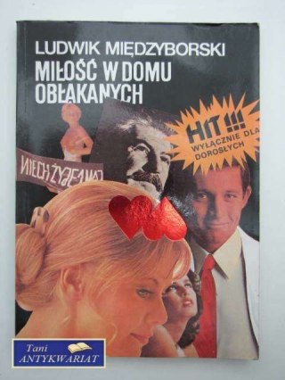MIŁOŚĆ W DOMU OBŁĄKANYCH