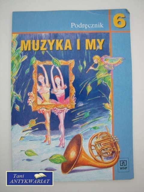 MUZYKA I MY 6