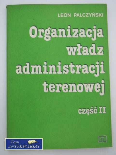 ORGANIZACJA WŁADZ ADMINISTRACJI TERENOWEJ