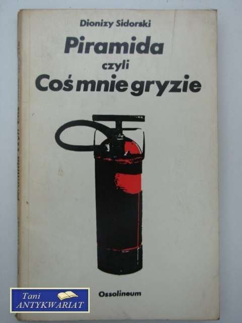 PIRAMIDA CZYLI COŚ MNIE GRYZIE