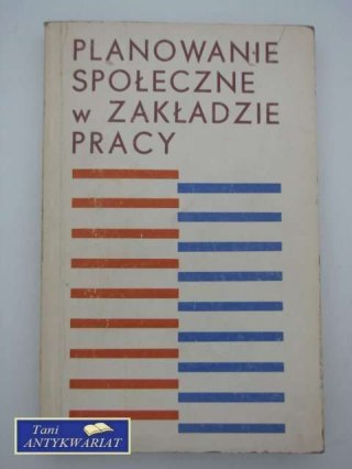 PLANOWANIE SPOŁECZNE W ZAKŁADZIE PRACY