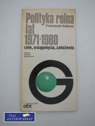 POLITYKA ROLNA LAT 1971-1980