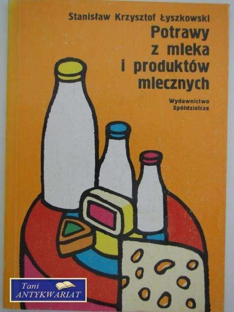 POTRAWY Z MLEKA I PRODUKTÓW MLECZNYCH