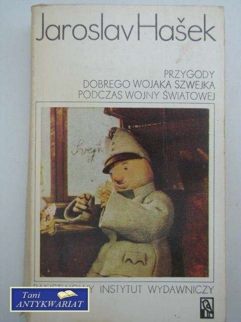 PRZYGODY DOBREGO WOJAKA SZWEJKA PODCZAS WOJNY ŚWIATOWEJ