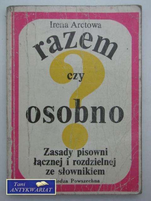 RAZEM CZY OSOBNO? RAZEM CZY OSOBNO?