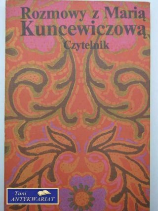 ROZMOWY Z MARĄ KUNCEWICZOWĄ