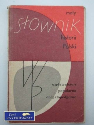 SŁOWNIK HISTORII POLSKI