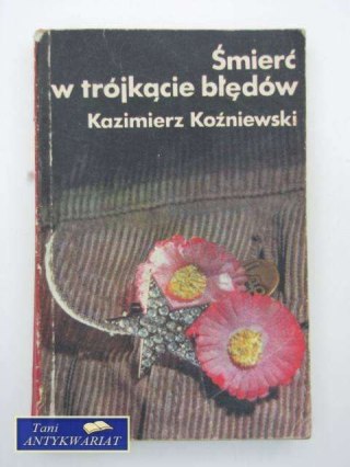ŚMIERĆ W TRÓJKĄCIE BŁĘDÓW